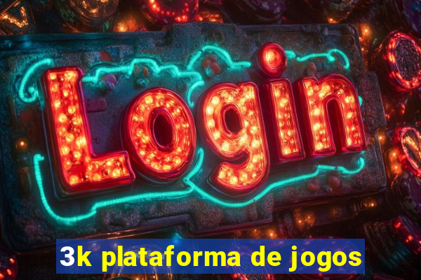 3k plataforma de jogos